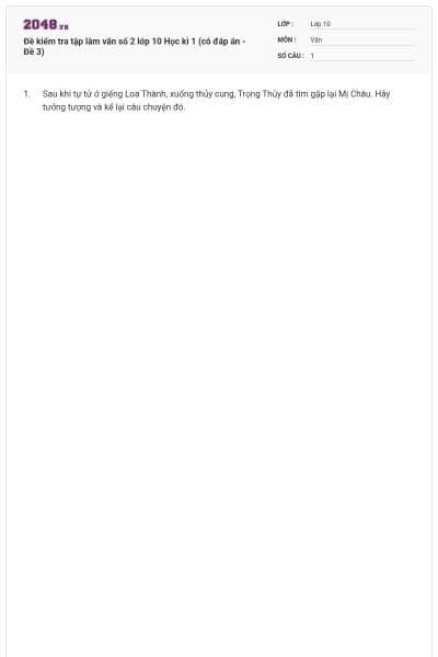 Đề kiểm tra tập làm văn số 2 lớp 10 Học kì 1 (có đáp án - Đề 3)