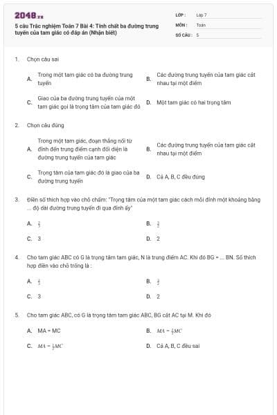 5 câu Trắc nghiệm Toán 7 Bài 4: Tính chất ba đường trung tuyến của tam giác có đáp án (Nhận biết)