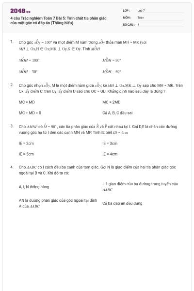 4 câu Trắc nghiệm Toán 7 Bài 5: Tính chất tia phân giác của một góc có đáp án (Thông hiểu)