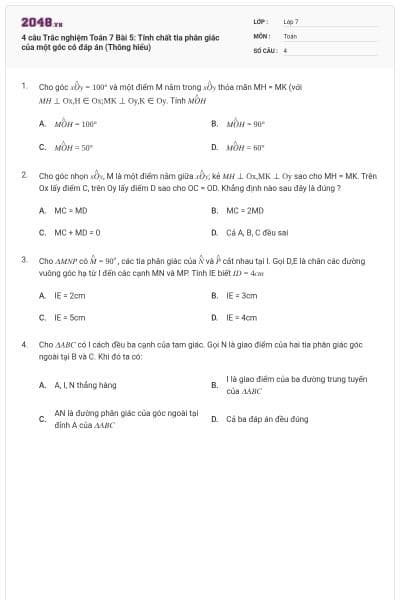 4 câu Trắc nghiệm Toán 7 Bài 5: Tính chất tia phân giác của một góc có đáp án (Thông hiểu)