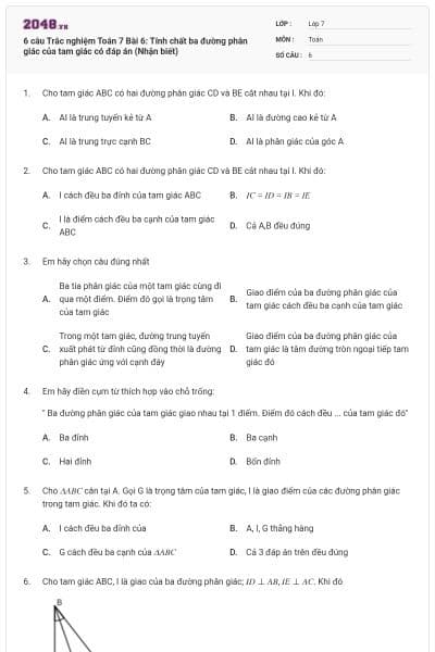 6 câu Trắc nghiệm Toán 7 Bài 6: Tính chất ba đường phân giác của tam giác có đáp án (Nhận biết)