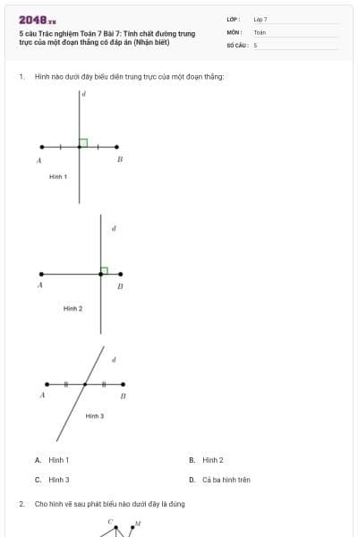 5 câu Trắc nghiệm Toán 7 Bài 7: Tính chất đường trung trực của một đoạn thẳng có đáp án (Nhận biết)