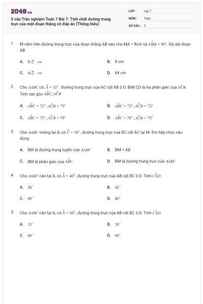 5 câu Trắc nghiệm Toán 7 Bài 7: Tính chất đường trung trực của một đoạn thẳng có đáp án (Thông hiểu)