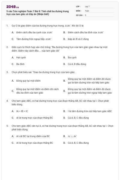 5 câu Trắc nghiệm Toán 7 Bài 8: Tính chất ba đường trung trực của tam giác có đáp án (Nhận biết)