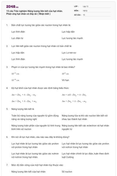 15 câu Trắc nghiệm Năng lượng liên kết của hạt nhân. Phản ứng hạt nhân có đáp án ( Nhận biết )