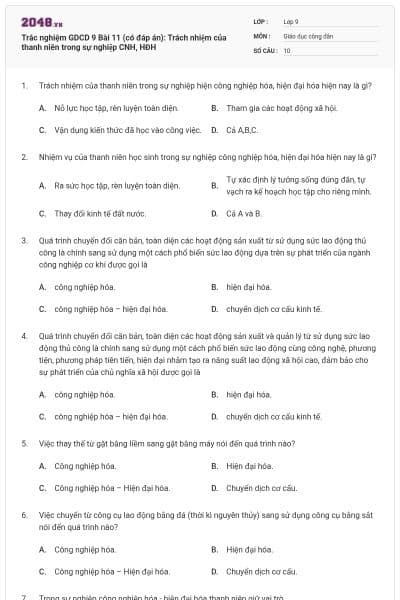 Trắc nghiệm GDCD 9 Bài 11 (có đáp án): Trách nhiệm của thanh niên trong sự nghiệp CNH, HĐH