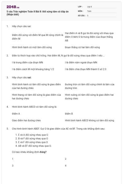 5 câu Trắc nghiệm Toán 8 Bài 8: Đối xứng tâm có đáp án (Nhận biết)