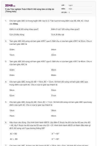 9 câu Trắc nghiệm Toán 8 Bài 8: Đối xứng tâm có đáp án (Thông hiểu)