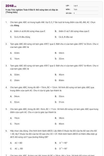 9 câu Trắc nghiệm Toán 8 Bài 8: Đối xứng tâm có đáp án (Thông hiểu)
