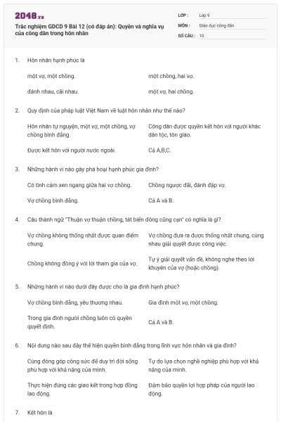 Trắc nghiệm GDCD 9 Bài 12 (có đáp án): Quyền và nghĩa vụ của công dân trong hôn nhân