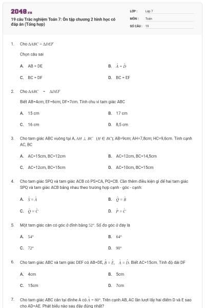 19 câu Trắc nghiệm Toán 7: Ôn tập chương 2 hình học có đáp án (Tổng hợp)