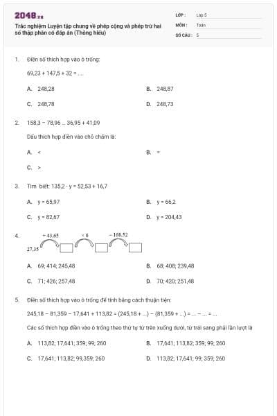 Trắc nghiệm Luyện tập chung về phép cộng và phép trừ hai số thập phân có đáp án (Thông hiểu)