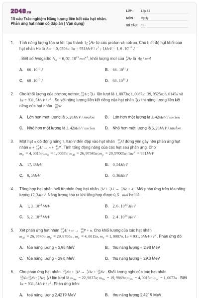 15 câu Trắc nghiệm Năng lượng liên kết của hạt nhân. Phản ứng hạt nhân có đáp án ( Vận dụng)