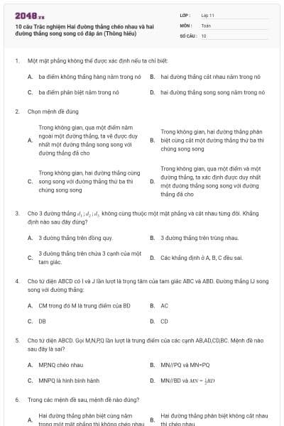 10 câu Trắc nghiệm Hai đường thẳng chéo nhau và hai đường thẳng song song có đáp án (Thông hiểu)