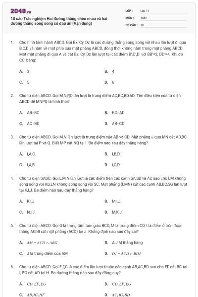 10 câu Trắc nghiệm Hai đường thẳng chéo nhau và hai đường thẳng song song có đáp án (Vận dụng)