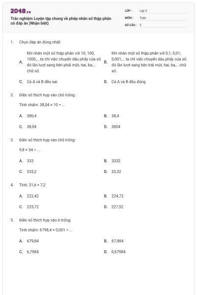 Trắc nghiệm Luyện tập chung về phép nhân số thập phân có đáp án (Nhận biết)