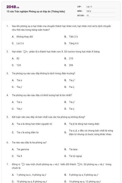 15 câu Trắc nghiệm Phóng xạ có đáp án (Thông hiểu)
