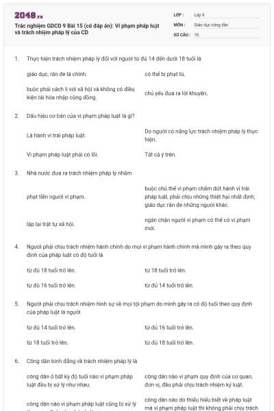 Trắc nghiệm GDCD 9 Bài 15 (có đáp án): Vi phạm pháp luật và trách nhiệm pháp lý của CD