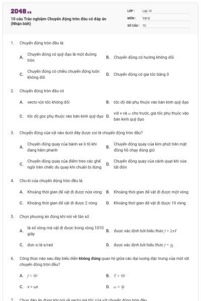 10 câu  Trắc nghiệm Chuyển động tròn đều có đáp án (Nhận biết)