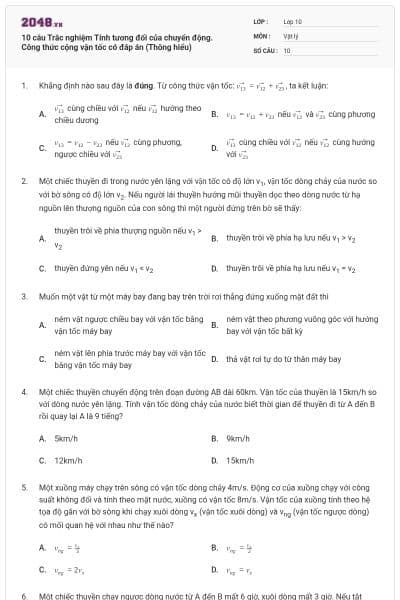 10 câu Trắc nghiệm Tính tương đối của chuyển động. Công thức cộng vận tốc có đáp án (Thông hiểu)