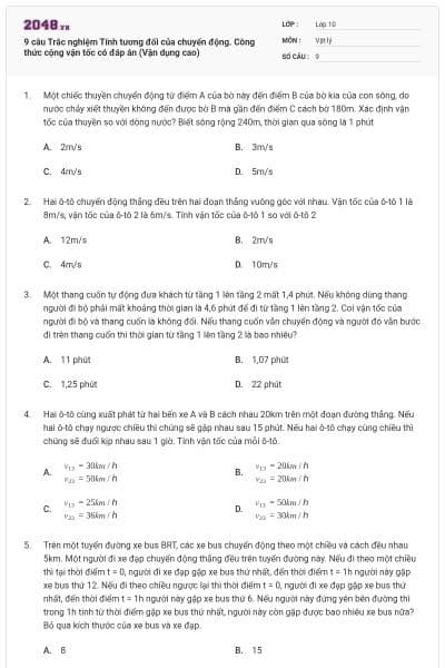 9 câu  Trắc nghiệm Tính tương đối của chuyển động. Công thức cộng vận tốc có đáp án (Vận dụng cao)