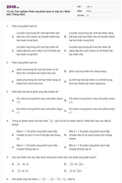 12 câu Trắc nghiệm Phản ứng phân hạch có đáp án ( Nhận biết, Thông hiểu)