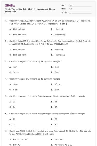 15 câu Trắc nghiệm Toán 8 Bài 12: Hình vuông có đáp án (Thông hiểu)