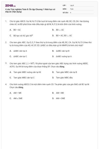 4 câu Trắc nghiệm Toán 8: Ôn tập Chương 1 Hình học có đáp án (Vận dụng)
