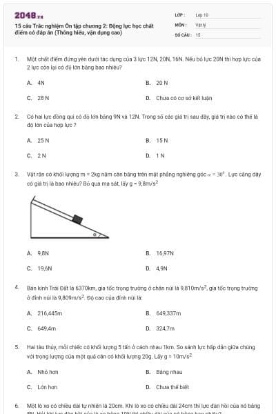15 câu  Trắc nghiệm Ôn tập chương 2: Động lực học chất điểm có đáp án (Thông hiểu, vận dụng cao)
