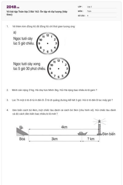 Vở bài tập Toán lớp 2 Bài 162: Ôn tập về đại lượng (tiếp theo)