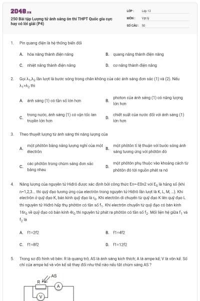 250 Bài tập Lượng tử ánh sáng ôn thi THPT Quốc gia cực hay có lời giải (P4)