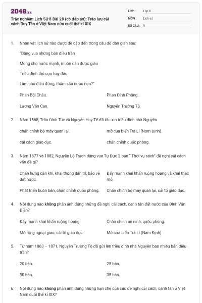 Trắc nghiệm Lịch Sử 8 Bài 28 (có đáp án): Trào lưu cải cách Duy Tân ở Việt Nam nửa cuối thế kỉ XIX