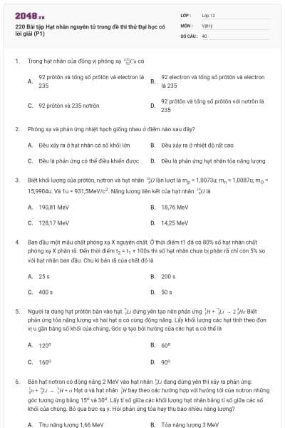 220 Bài tập Hạt nhân nguyên tử trong đề thi thử Đại học có lời giải (P1)