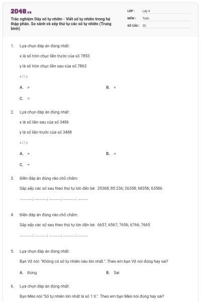 Trắc nghiệm Dãy số tự nhiên - Viết số tự nhiên trong hệ thập phân. So sánh và xếp thứ tự các số tự nhiên (Trung bình)