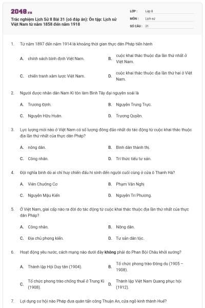 Trắc nghiệm Lịch Sử 8 Bài 31 (có đáp án): Ôn tập: Lịch sử Việt Nam từ năm 1858 đến năm 1918