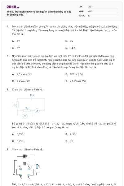 10 câu  Trắc nghiệm Ghép các nguồn điện thành bộ có đáp án (Thông hiểu)