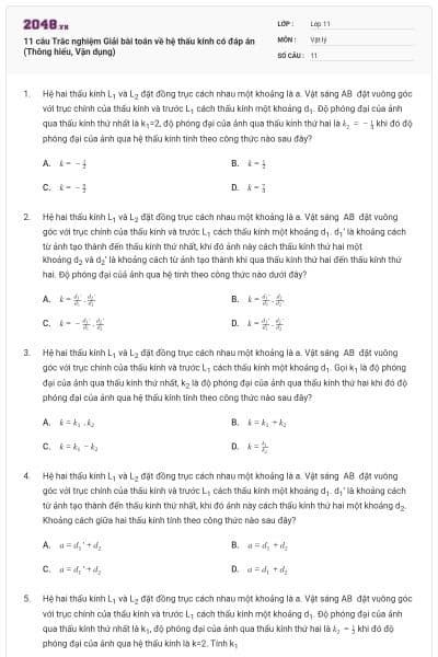 11 câu Trắc nghiệm Giải bài toán về hệ thấu kính có đáp án (Thông hiểu, Vận dụng)
