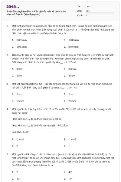 5 câu Trắc nghiệm Mắt – Các tật của mắt và cách khắc phục có đáp án (Vận dụng cao)