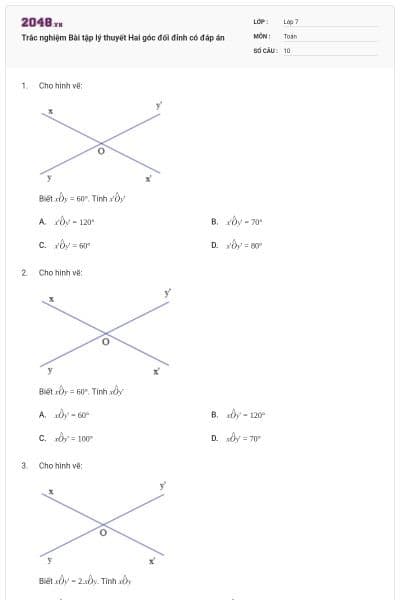 Trắc nghiệm Bài tập lý thuyết Hai góc đối đỉnh có đáp án