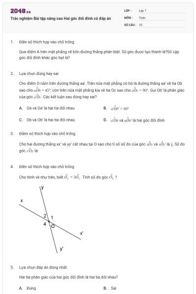 Trắc nghiệm Bài tập nâng cao Hai góc đối đỉnh có đáp án