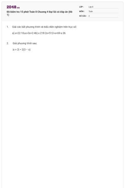Đề kiểm tra 15 phút Toán 8 Chương 4 Đại Số có đáp án (Đề 1)