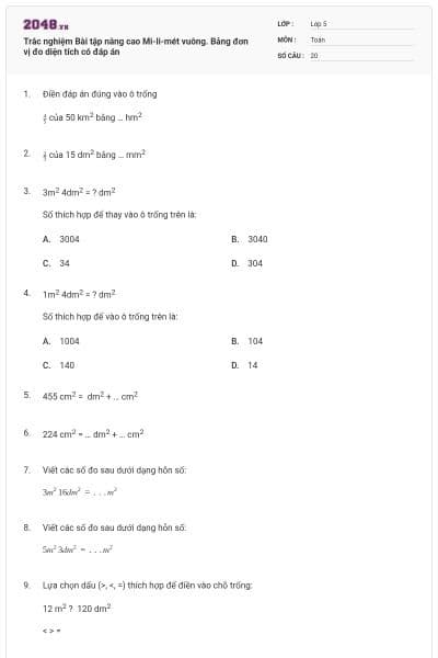 Trắc nghiệm Bài tập nâng cao Mi-li-mét vuông. Bảng đơn vị đo diện tích có đáp án