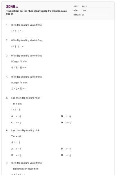 Trắc nghiệm Bài tập Phép cộng và phép trừ hai phân số có đáp án