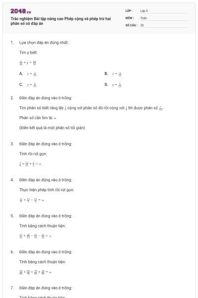 Trắc nghiệm Bài tập nâng cao Phép cộng và phép trừ hai phân số có đáp án