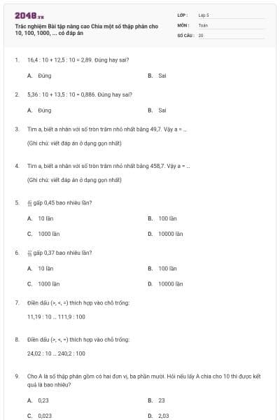 Trắc nghiệm Bài tập nâng cao Chia một số thập phân cho 10, 100, 1000, ... có đáp án