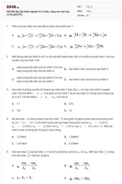 300 Bài tập Hạt nhân nguyên tử cơ bản, nâng cao cực hay có lời giải (P2)