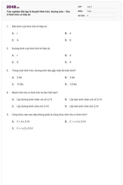 Trắc nghiệm Bài tập lý thuyết Hình tròn. Đường tròn - Chu vi hình tròn có đáp án