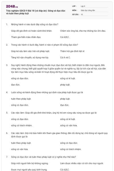 Trắc nghiệm GDCD 9 Bài 18 (có đáp án): Sống có đạo đức và tuân theo pháp luật