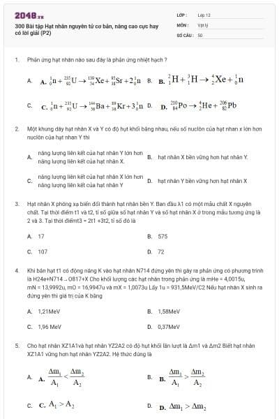 300 Bài tập Hạt nhân nguyên tử cơ bản, nâng cao cực hay có lời giải (P2)
