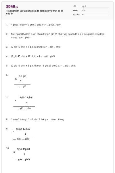 Trắc nghiệm Bài tập Nhân số đo thời gian với một số có đáp án